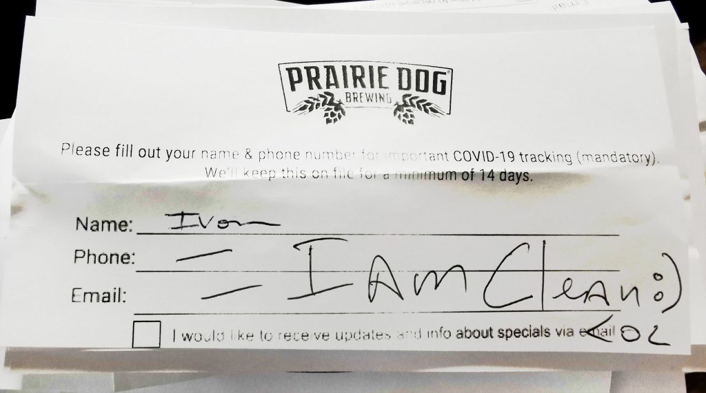 A Prairie Dog Brewing contact tracing form filled out by an ignorant guest, who wrote only, 